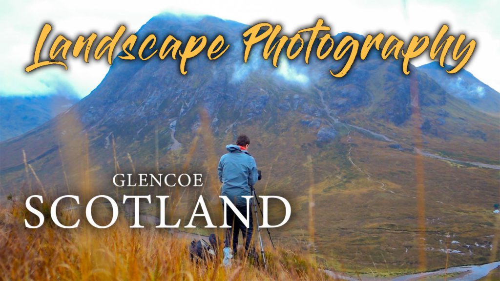 Landscape Photography Glencoe Scotland