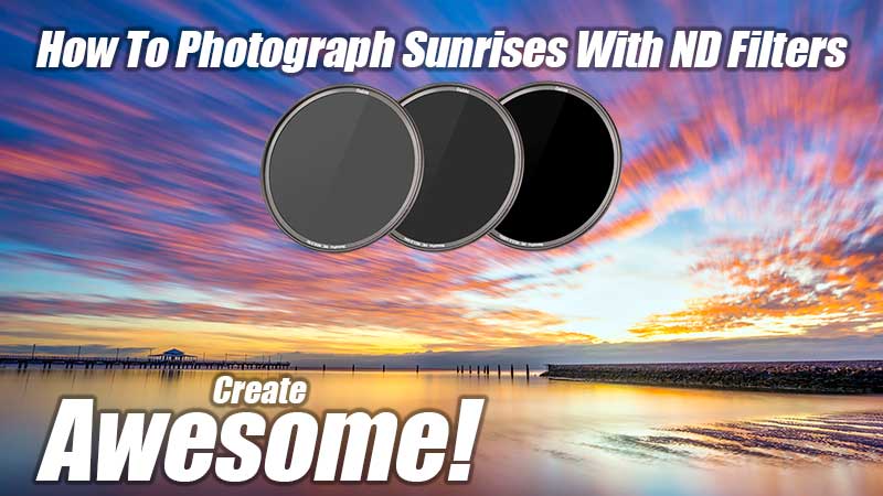 How To Photograph Sunrises