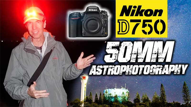 Nikon D750 50mm Astrophotography