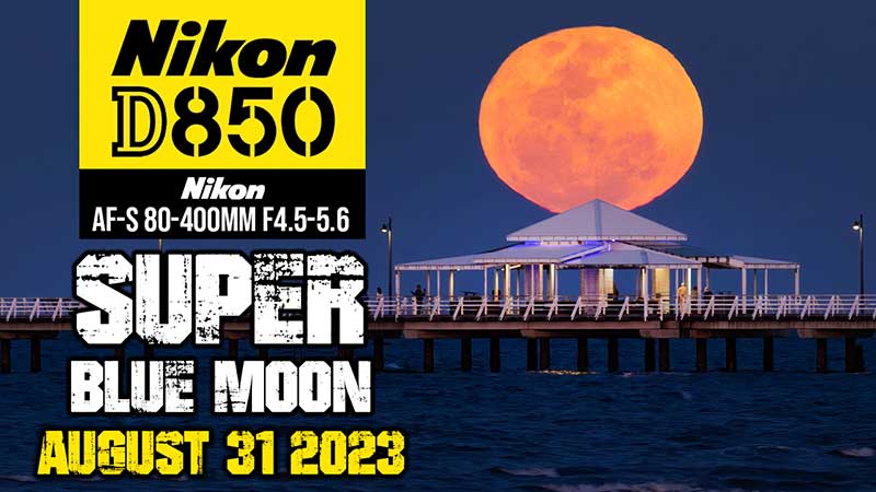 Super Blue Moon August 31 2023