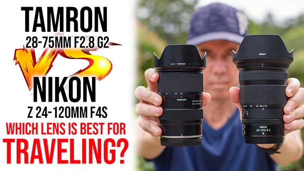 Tamron 28-75mm VS Nikon 24-120mm